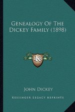 Genealogy Of The Dickey Family (1898)