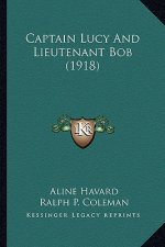 Captain Lucy And Lieutenant Bob (1918)