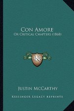 Con Amore: Or Critical Chapters (1868)