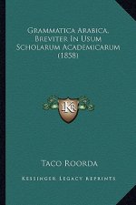 Grammatica Arabica, Breviter In Usum Scholarum Academicarum (1858)