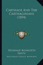 Carthage And The Carthaginians (1894)