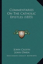 Commentaries on the Catholic Epistles (1855)