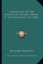 Chronicles Of The Reigns Of Stephen, Henry II, And Richard I V3 (1886)
