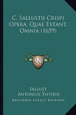 C. Sallustii Crispi Opera, Quae Extant, Omnia (1659)