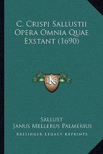 C. Crispi Sallustii Opera Omnia Quae Exstant (1690)