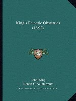 King's Eclectic Obstetrics (1892)