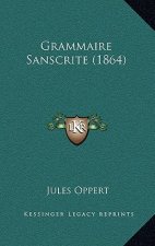 Grammaire Sanscrite (1864)