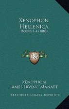 Xenophon Hellenica: Books 1-4 (1888)