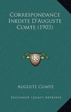 Correspondance Inedite D'Auguste Comte (1903)