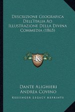 Descrizione Geografica Dell'Italia Ad Illustrazione Della Divina Commedia (1865)
