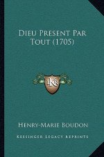 Dieu Present Par Tout (1705)