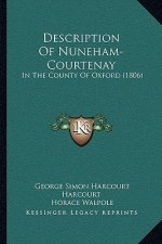Description Of Nuneham-Courtenay: In The County Of Oxford (1806)