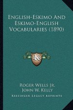 English-Eskimo And Eskimo-English Vocabularies (1890)