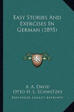 Easy Stories And Exercises In German (1895)