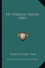 My Strange Friend (1897)