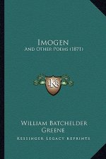 Imogen: And Other Poems (1871)