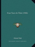 Four Years In Tibet (1906)