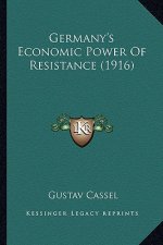 Germany's Economic Power Of Resistance (1916)