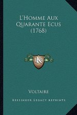L'Homme Aux Quarante Ecus (1768)