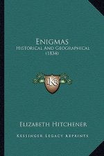 Enigmas: Historical And Geographical (1834)