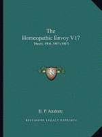 The Homeopathic Envoy V17: March, 1906-1907 (1907)