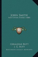 John Smith: And Other Stories (1880)