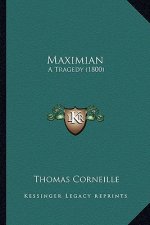 Maximian: A Tragedy (1800)