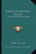 Kristian Magnus Falsen: Grundlovens Fader (1881)