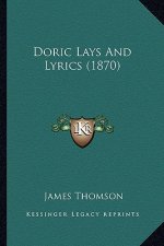 Doric Lays And Lyrics (1870)
