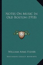Notes On Music In Old Boston (1918)