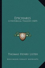 Epicharis: A Historical Tragedy (1829)