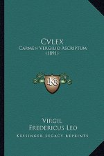Cvlex: Carmen Vergilio Ascriptum (1891)