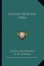 Elegiae Selectae (1906)