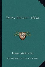 Daisy Bright (1868)