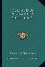 Journal D'Un Journaliste Au Secret (1848)