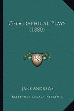 Geographical Plays (1880)