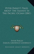 Peter Parley's Tales About The Islands In The Pacific Ocean (1841)
