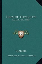Fireside Thoughts: Ballads, Etc. (1865)