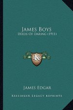 James Boys: Deeds Of Daring (1911)