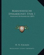 Madoereesche Spraakkunst, Stuk 1: Inleiding En Klankleer (1897)