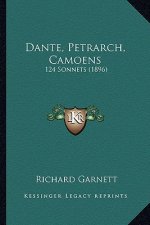 Dante, Petrarch, Camoens: 124 Sonnets (1896)