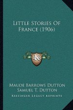 Little Stories Of France (1906)
