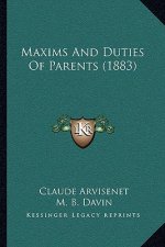 Maxims And Duties Of Parents (1883)