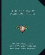 Letters Of Harry James Smith (1919)