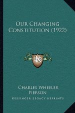 Our Changing Constitution (1922)