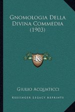 Gnomologia Della Divina Commedia (1903)