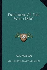 Doctrine Of The Will (1846)