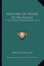 Histoire De Pierre De Provence: Et De La Belle Maguelonne (1776)