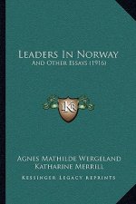 Leaders In Norway: And Other Essays (1916)