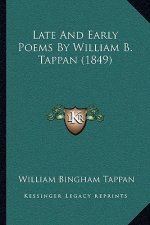 Late And Early Poems By William B. Tappan (1849)